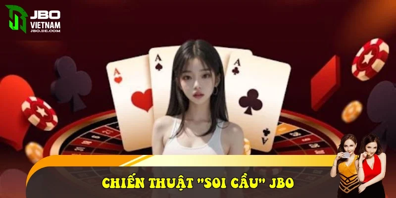 Chiến thuật "soi cầu" JBO