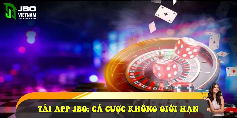Tải app JBO: Giải pháp cá cược không giới hạn 2026
